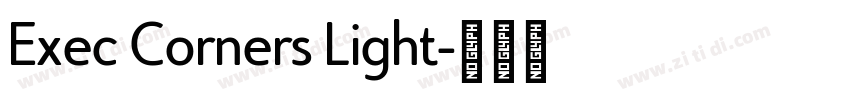 Exec Corners Light字体转换